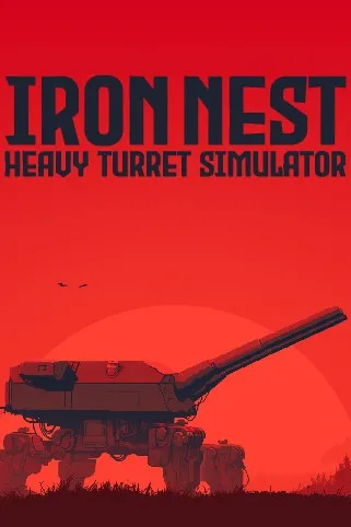 IRON NEST: Heavy Turret Simulator (2026) — обложка