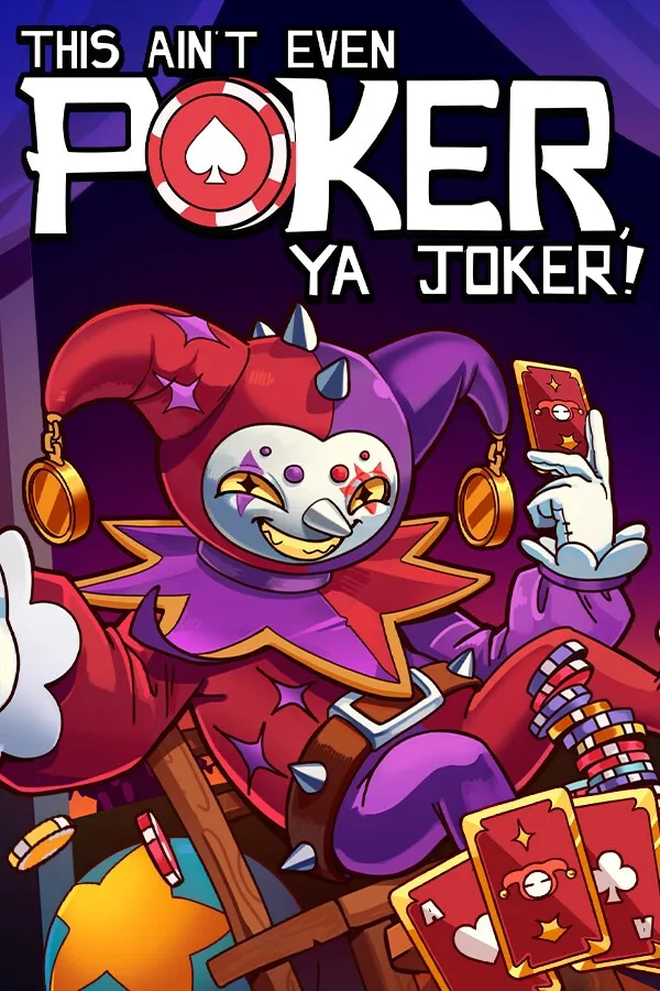 This Ain’t Even Poker, Ya Joker — обложка