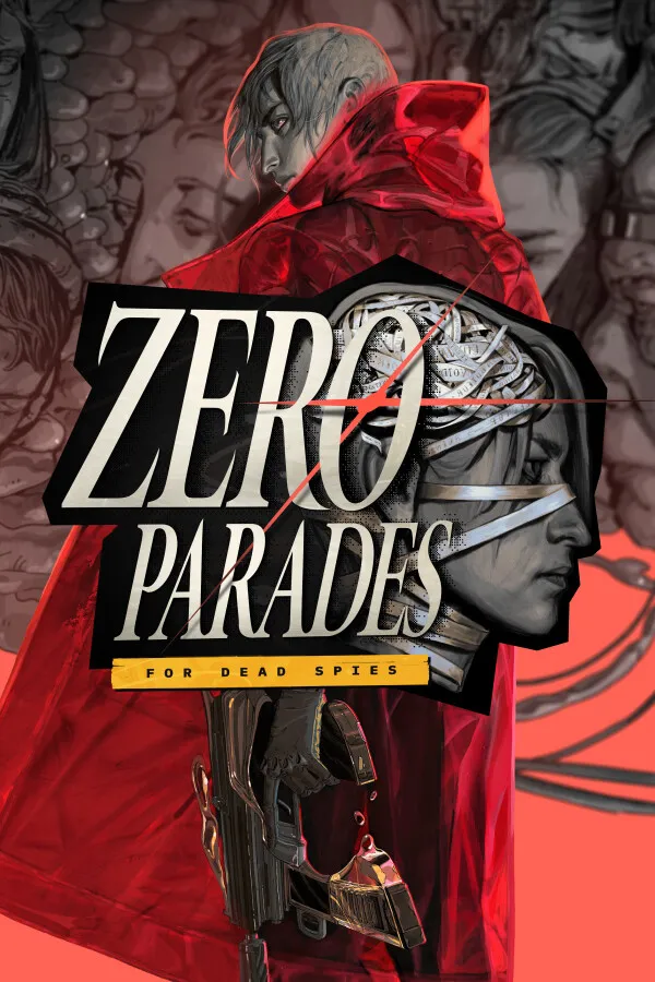 ZERO PARADES: For Dead Spies — обложка